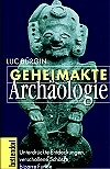 Geheimakte Archäologie